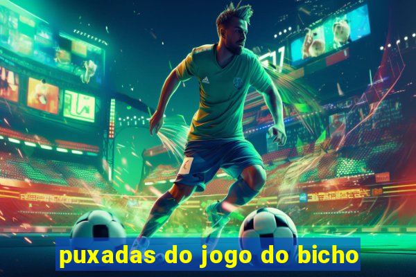 puxadas do jogo do bicho